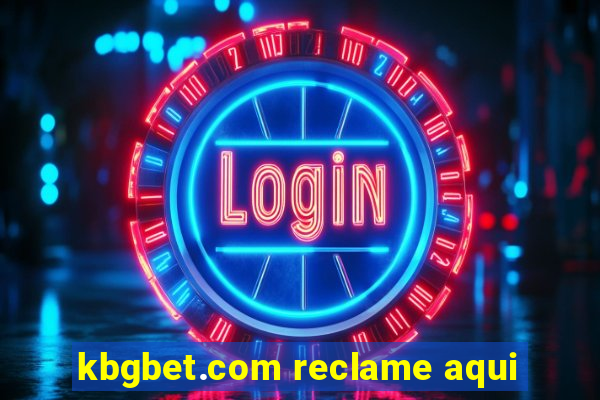 kbgbet.com reclame aqui